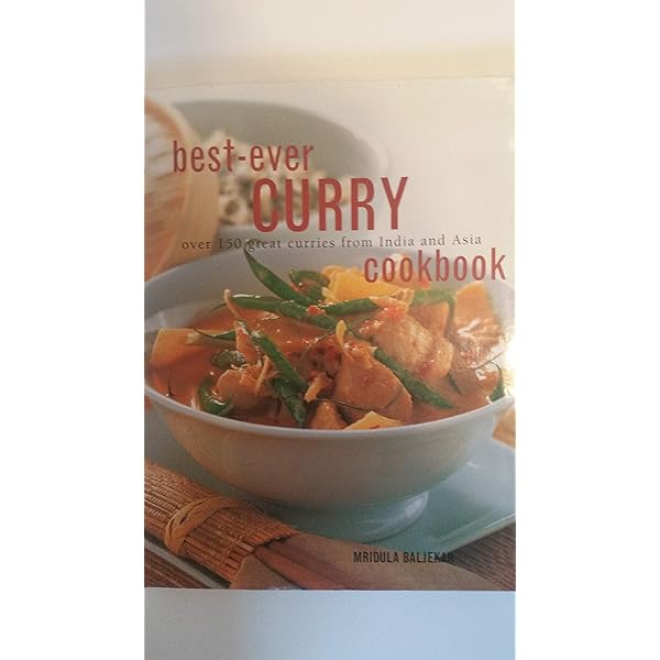 Best Ever Indian Cookbook: Mridula Baljekar, Rafi Fernandez